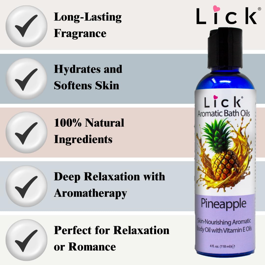 Lick Pineapple Aromatic Bath Oil - Natural Sweet Almond, Vitamin E & Jojoba Oils for Luxurious Experience for Women. Moisturizes Dry Skin, 12 Enchanting Aromas, Paraben Free, Made in USA 4 fl oz