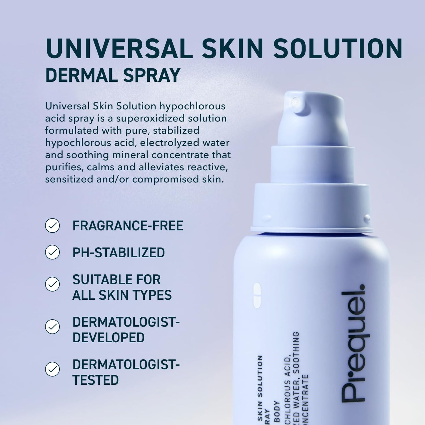 Prequel Skin Universal Skin Solution Hypochlorous Acid Spray for Face and Body. Fine Mist HOCL Facial Cleanser and Dermal Spray with Minerals & Electrolyzed Water - pH-Stabilized Care. 4oz