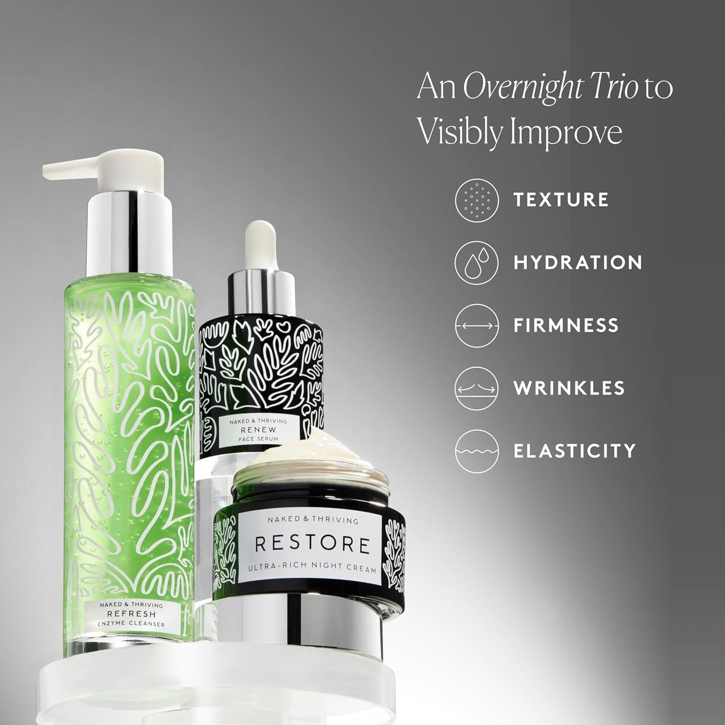 Naked & Thriving The Advanced Renewal Routine | Restore Ultra-Rich Night Cream (50g) + Refresh Gentle Enzyme Cleanser (120ml) + Renew Resurfacing Night Serum (30ml) (Set of 3)