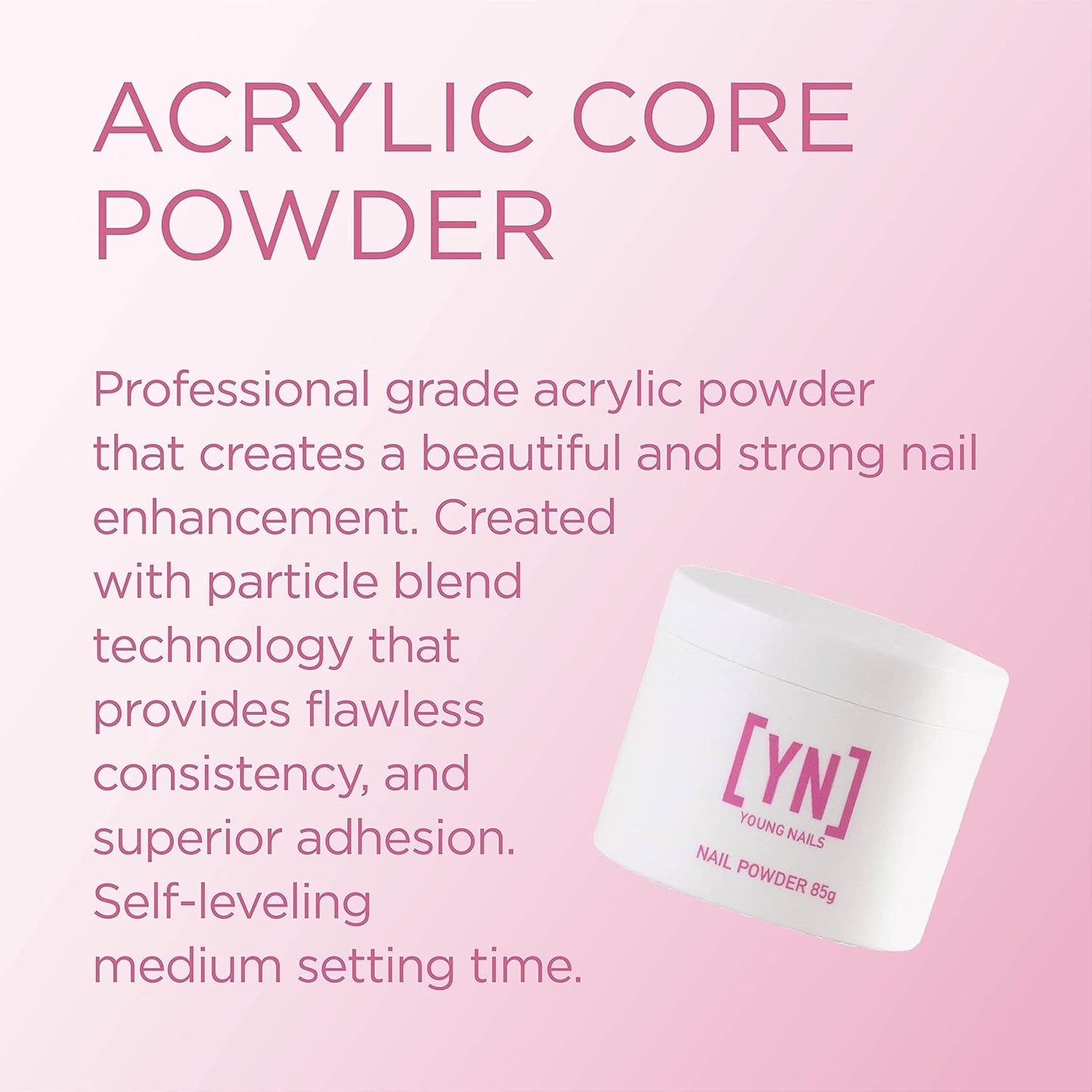 Young Nails Acrylic Core Powder - Self-Leveling Acrylic Nail Powder, Clear Nude Pink White Acrylic Powder for Nail Extenstion, Professional Grade, Superior Adhesion, Color - French Pink, 85g