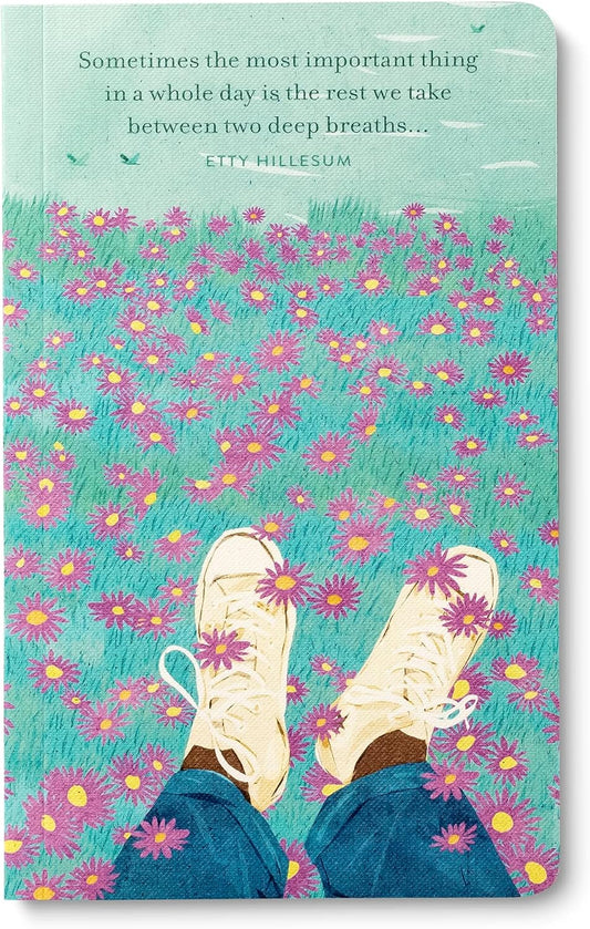 Compendium Softcover Journal - Sometimes the most important thing in a whole day is the rest we take between two deep breaths... – A Write Now Journal with 128 Lined Pages, 5”W x 8”H